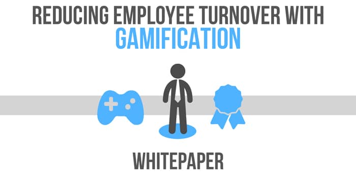 New Whitepaper on How to Reduce the Impact of Employee Turnover with Gamification